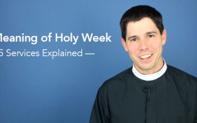 The Meaning of Holy Week