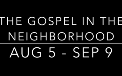 The Gospel in the Neighborhood