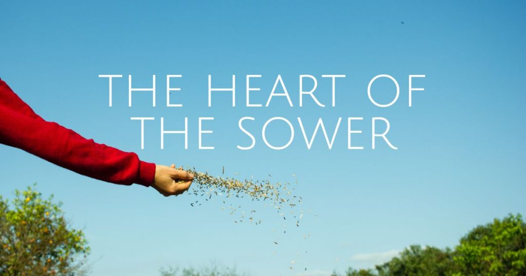 The Heart of the Sower